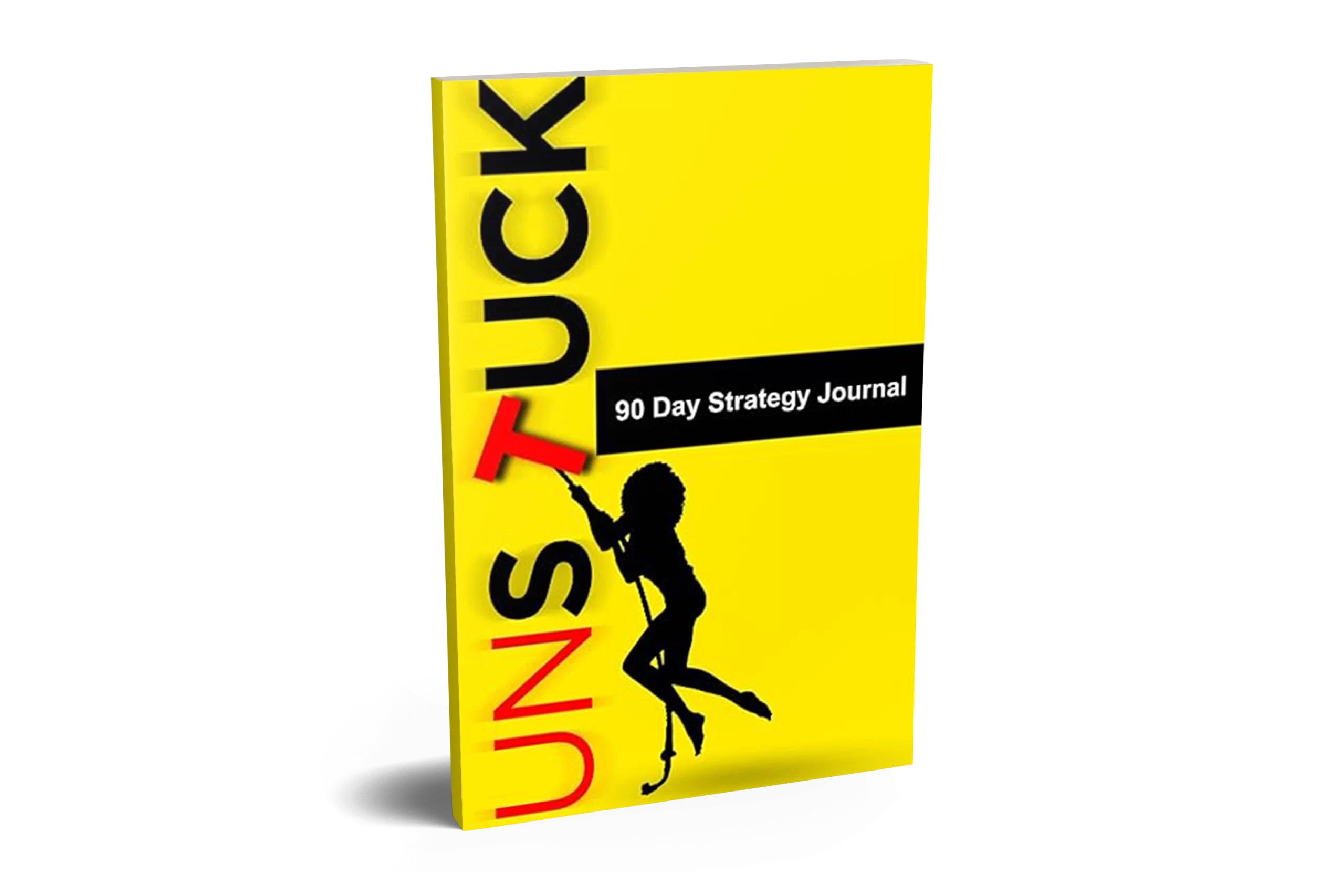 UNSTUCK: 90 Day Strategy Journal