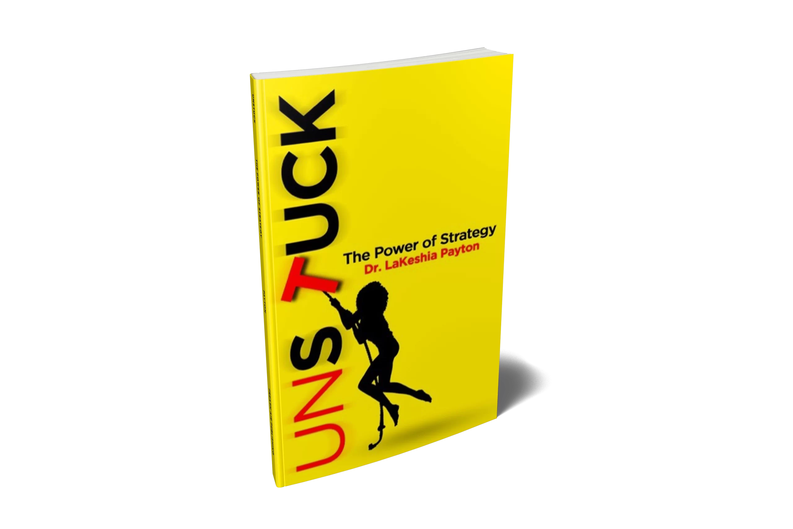 UNSTUCK: The Power of Strategy