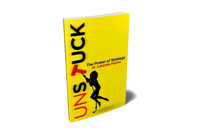 UNSTUCK: The Power of Strategy